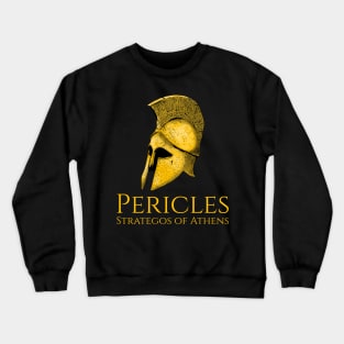 Pericles - Strategos Of Athens - Ancient Greek History Crewneck Sweatshirt